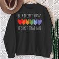 Lgbt Heart Retro Be A Decent Human It's Not That Hard Sweatshirt Gifts for Old Women Lgbt Heart Retro Be A Decent Human It's Not That Hard Sweatshirt Gifts for Old Women