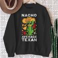 Nacho Average Texan Burrito ベジタリアン ジャラペーニョ タコス ナチョス スウェットシャツ 年配の女性への贈り物