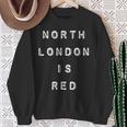 North London Is Red アーセナルcoyg フットボールスローガン スウェットシャツ 年配の女性への贈り物