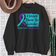 I Have Time To Listen Your Life Matters Suicide Prevention Sweatshirt Gifts for Old Women I Have Time To Listen Your Life Matters Suicide Prevention Sweatshirt Gifts for Old Women