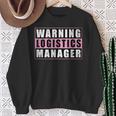 Warning Logistics Manager スウェットシャツ 年配の女性への贈り物
