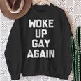 Woke Up Gay Again ayingarcastic Gay Pride Gay スウェットシャツ 年配の女性への贈り物