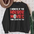 ホラー映画「I Wonder If Horror Movies Think About Me Too 」ホラームービー スウェットシャツ 年配の女性への贈り物