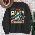 重力に従いなさい、それが法です Obey Gravity It's The Law スウェットシャツ 年配の女性への贈り物