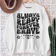Always Ready Forever Brave 消防士 消防士 スウェットシャツ 年配の女性への贈り物