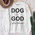 Dog Is Godpelled Backwards-面白い犬の言葉 スウェットシャツ 年配の女性への贈り物