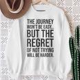 Easy Journeys Regret ジム、ハッスル、成功、モチベーションアップ スウェットシャツ 年配の女性への贈り物