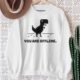 You Are Offline T-Rex 恐竜のラン ピクセルアート 恐竜ゲーム スウェットシャツ 年配の女性への贈り物
