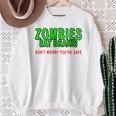 Zombies Eat Brains Don't Worry You'reafe スウェットシャツ 年配の女性への贈り物