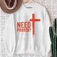 親愛なる私の後ろにいる人は祈りが必要だ、私の肩をたたいて信仰を スウェットシャツ 年配の女性への贈り物