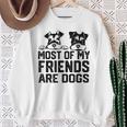 面白い 私の友達のほとんどは犬です ミニチュアシュナウザー スウェットシャツ 年配の女性への贈り物