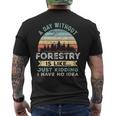 A Day Without Forestry 面白い林業ギフト メンズTシャツ バックプリント