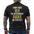 I Don't Needegs The Government F's Me Daily メンズTシャツ バックプリント