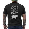 Don't Worry Be Capy カピバラ 心配しないで カピー カピバラ齧歯類愛好家 メンズTシャツ バックプリント