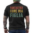 Fantastico Come Mia Figlia Regali Da Figlia A Papà T-shirt da uomo con stampa posteriore