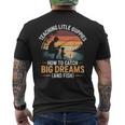 Fishing Dad How Catch Big Dreams 面白い父の日のギフト メンズTシャツ バックプリント