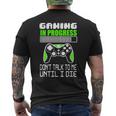 Gaming In Progress Don't Talk To Me Until I Die Gamer Camiseta Hombre Estampado Espalda