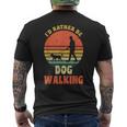 I'd Rather Be Dog Walking レトロ ラブドッグウォーカー メンズTシャツ バックプリント