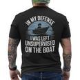 In My Defense I Was Unwatched On The Boat Fishing愛好家 メンズTシャツ バックプリント