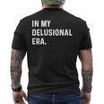 In My Delusional Era 面白い大人のユーモアの言葉 長袖tシャツ メンズTシャツ バックプリント