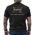 It's A Burton Thing You Wouldn't Understand メンズTシャツ バックプリント