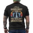 It's A Radiologist Thing You Wouldn't Understanding Retro メンズTシャツ バックプリント