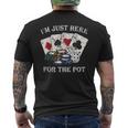 Im Just Here For The Pot ポーカーダイス カジノカード メンズTシャツ バックプリント