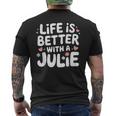 Life Is Better With A Julie 面白い名前 Julie メンズTシャツ バックプリント