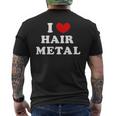 I Love Hair Metal I Heart Hair Metal メンズTシャツ バックプリント