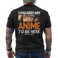 I Paused My Anime Manga Cute Weeb Kawaii Otaku アニメ グッズ メンズTシャツ バックプリント