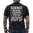 Science Because Figuring Things Out プロ 先生 科学 メンズTシャツ バックプリント