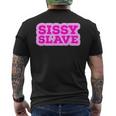 Sissylaveissification Maid Baby Kinkyissy Femboy メンズTシャツ バックプリント