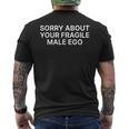Sorry About Your Fragile Male Ego Y2klogan メンズTシャツ バックプリント