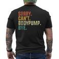 Sorry Can't Bodypump Bye 面白い ワークアウト ジム フィットネス ヴィンテージ メンズTシャツ バックプリント