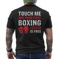 Touch Me And Your First Boxing Lesson Is Free マーシャルアーツ メンズTシャツ バックプリント