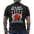 ボウリング It's Not My Fault It's The Lane Conditions ボウラー メンズTシャツ バックプリント