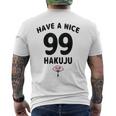 Have A Nice Hakuju 白寿 誕生日 誕生日おめでとう ネタ ジョーク ギャグ お笑い ツッコミ おもしろ メンズTシャツ バックプリント