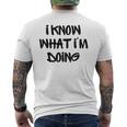 I Know What I'm Doing 面白いホワイトライパーティーアイデア メンズTシャツ バックプリント