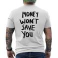 Money Will Notave You マネー 携帯電話ケース メンズTシャツ バックプリント