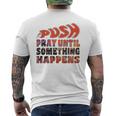 Pray Untilomething Happens インスピレーショナル クリスチャン メンズTシャツ バックプリント