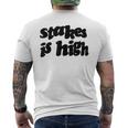 Stakes Is High メンズTシャツ バックプリント