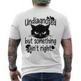 Undiagnosed Butomething Ain't Right メンズTシャツ バックプリント