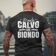 Divertente Papà Calvo Meglio Calvo Che Biondo T-shirt da uomo con stampa posteriore Regalos para ancianos