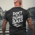 Don’T Be A Dumb Bass Fishing Lover メンズTシャツ バックプリント 高齢者への贈り物