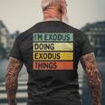 I'm Exodus Doing Exodus Things 面白い名言 メンズTシャツ バックプリント 高齢者への贈り物