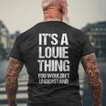 It's A Louie Thing You Wouldn't Understand Louie Thing メンズTシャツ バックプリント 高齢者への贈り物