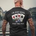 Im Just Here For The Pot ポーカーダイス カジノカード メンズTシャツ バックプリント 高齢者への贈り物