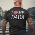 I Love My Dada Bella Famiglia Personalizzata Papà T-shirt da uomo con stampa posteriore Regalos para ancianos