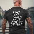 Not Your Ernst Nicht Dein Ernst 面白くて楽しい メンズTシャツ バックプリント 高齢者への贈り物