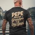 Pepe Because Grandpa Is For Old Guys Fun For Grandpa Is For Old Guys For Grandfather メンズTシャツ バックプリント 高齢者への贈り物